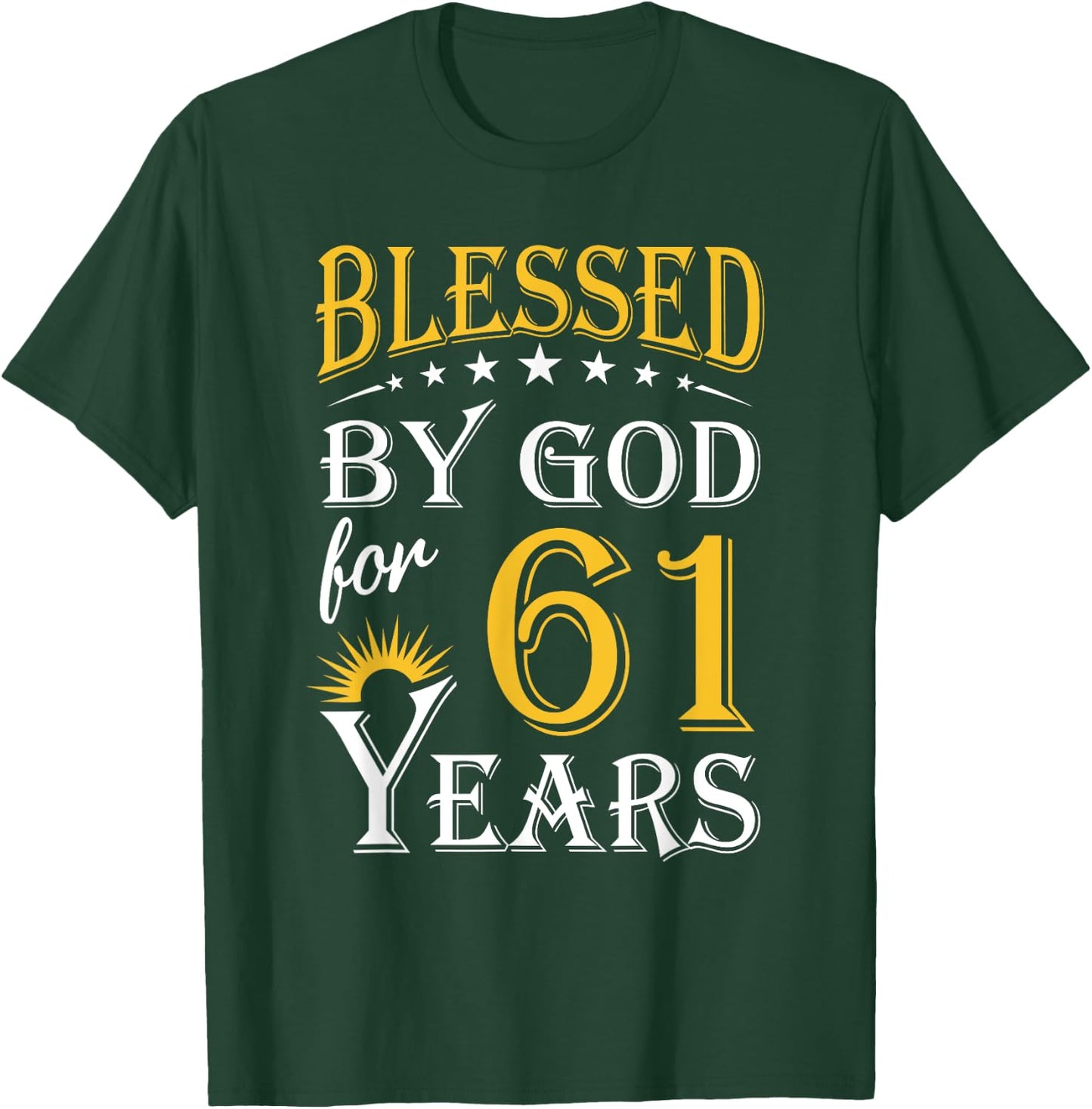 Vintage Blessed by God for 61 years Happy 61st Birthday T-Shirt - T-Shirt | Forest
