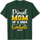 Proud Mom Of A Class Of 2024 Graduate Funny Senior Mom T-Shirt - T-Shirt | Forest