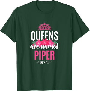Queens Are Named Piper Gift Pink Flower Custom Name B-Day T-Shirt - T-Shirt | Forest