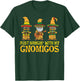 Hangin With My Gnomigos Funny Cinco De Mayo Gnome Amigos T-Shirt - T-Shirt | Forest