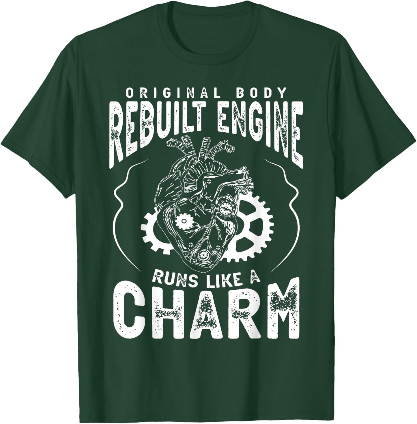 Original Body Rebuilt Engine Runs Like A Charm Heart Attack T-Shirt - T-Shirt | Forest