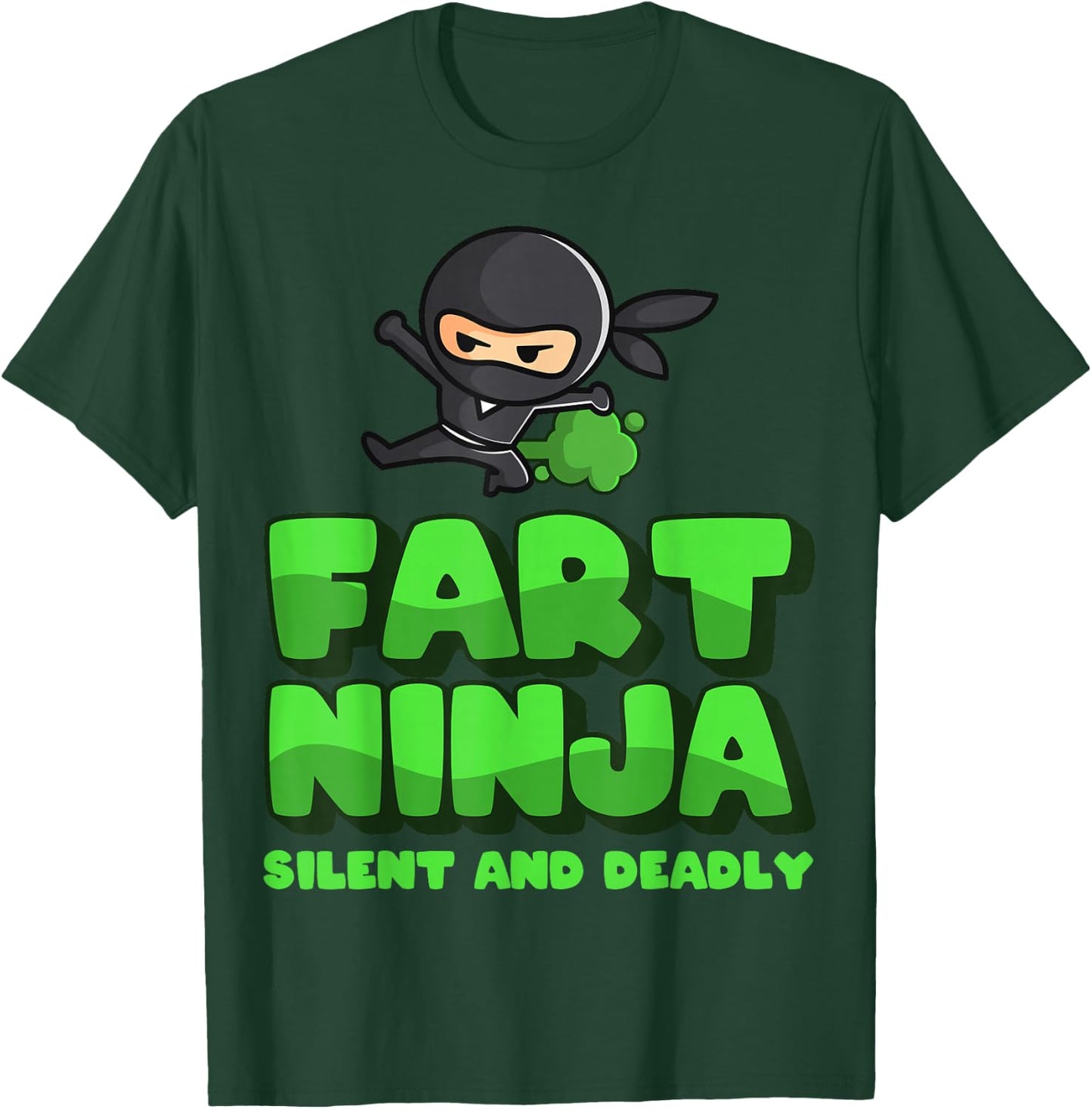 Funny Fart - birthday Gift fart ninjas T-Shirt - T-Shirt | Forest