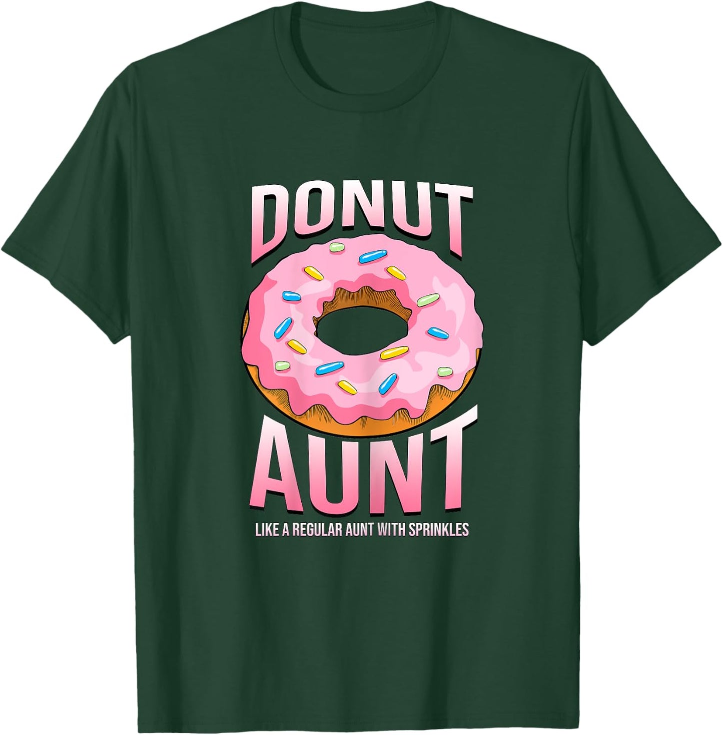 Donut Aunt Shirt for Auntie Funny Sprinkles Food Lover Gifts T-Shirt - T-Shirt | Forest