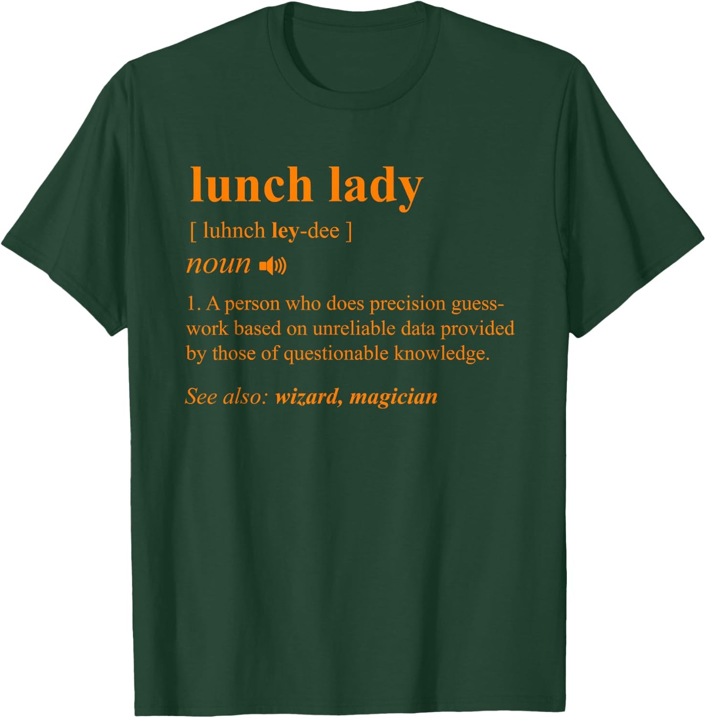 Lunch Lady Definition Back to School Cafeteria Cook Gift T-Shirt - T-Shirt | Forest