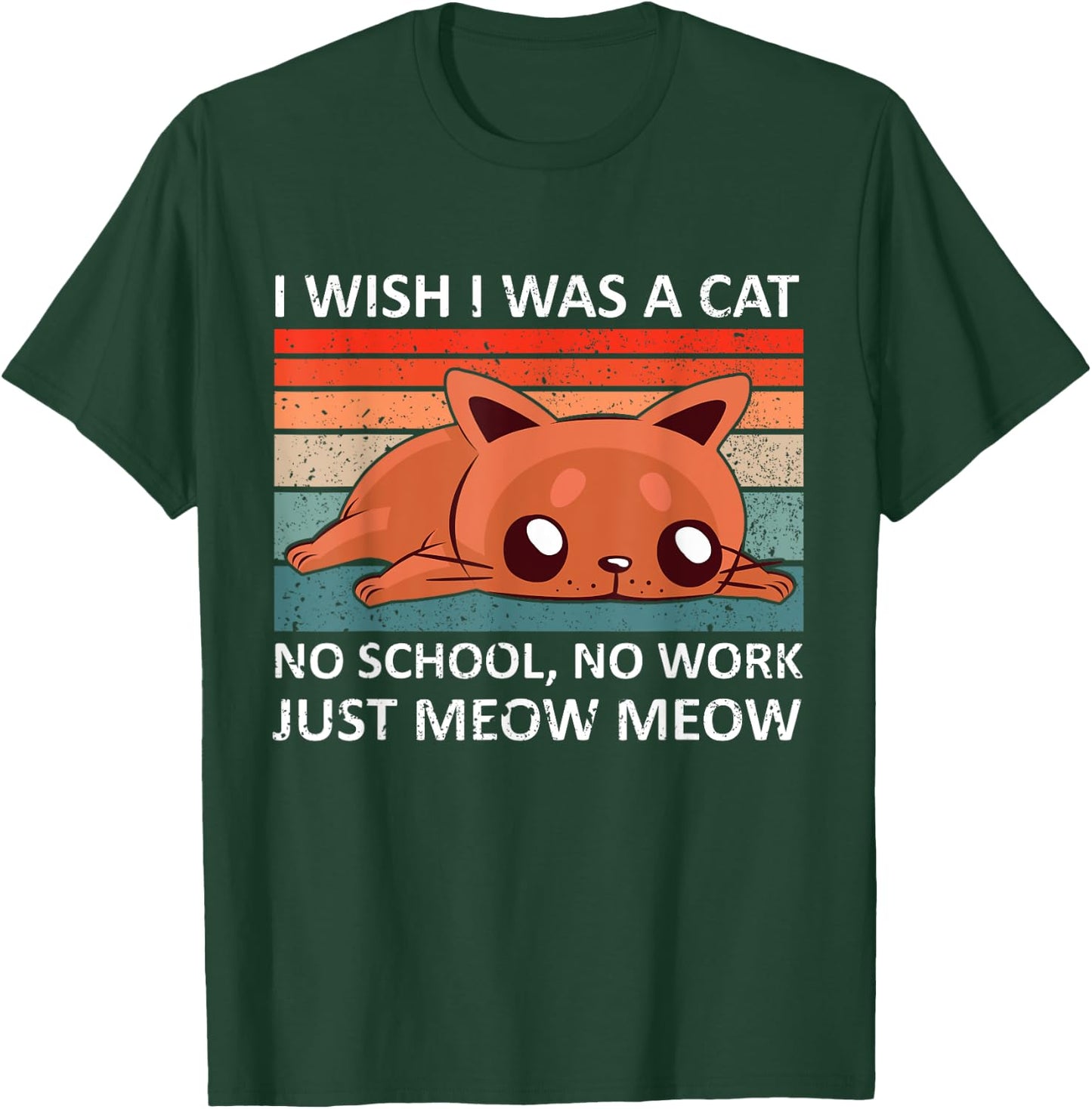 I wish I was a cat no school no work just meow meow - retro Women T-Shirt - T-Shirt | Forest