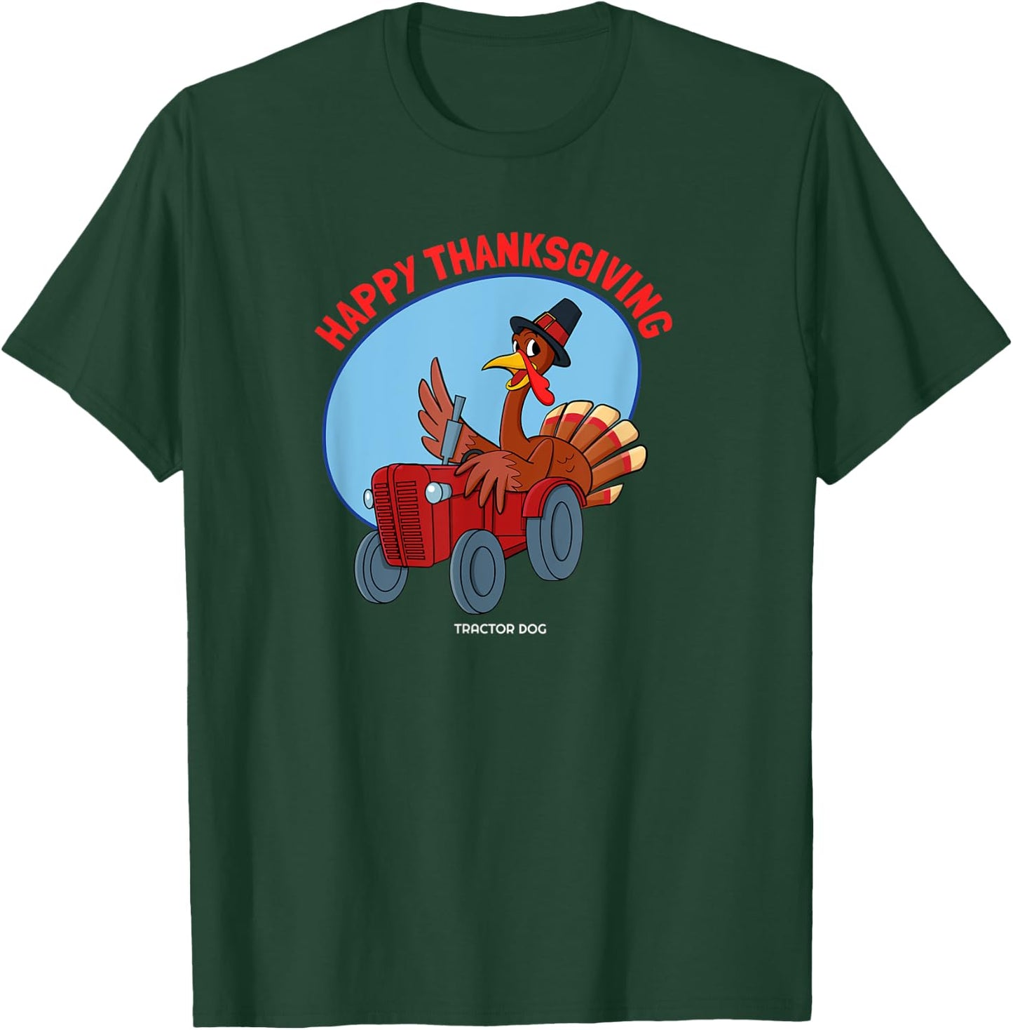 Happy Thanksgiving Turkey Driving a Tractor T-Shirt - T-Shirt | Forest