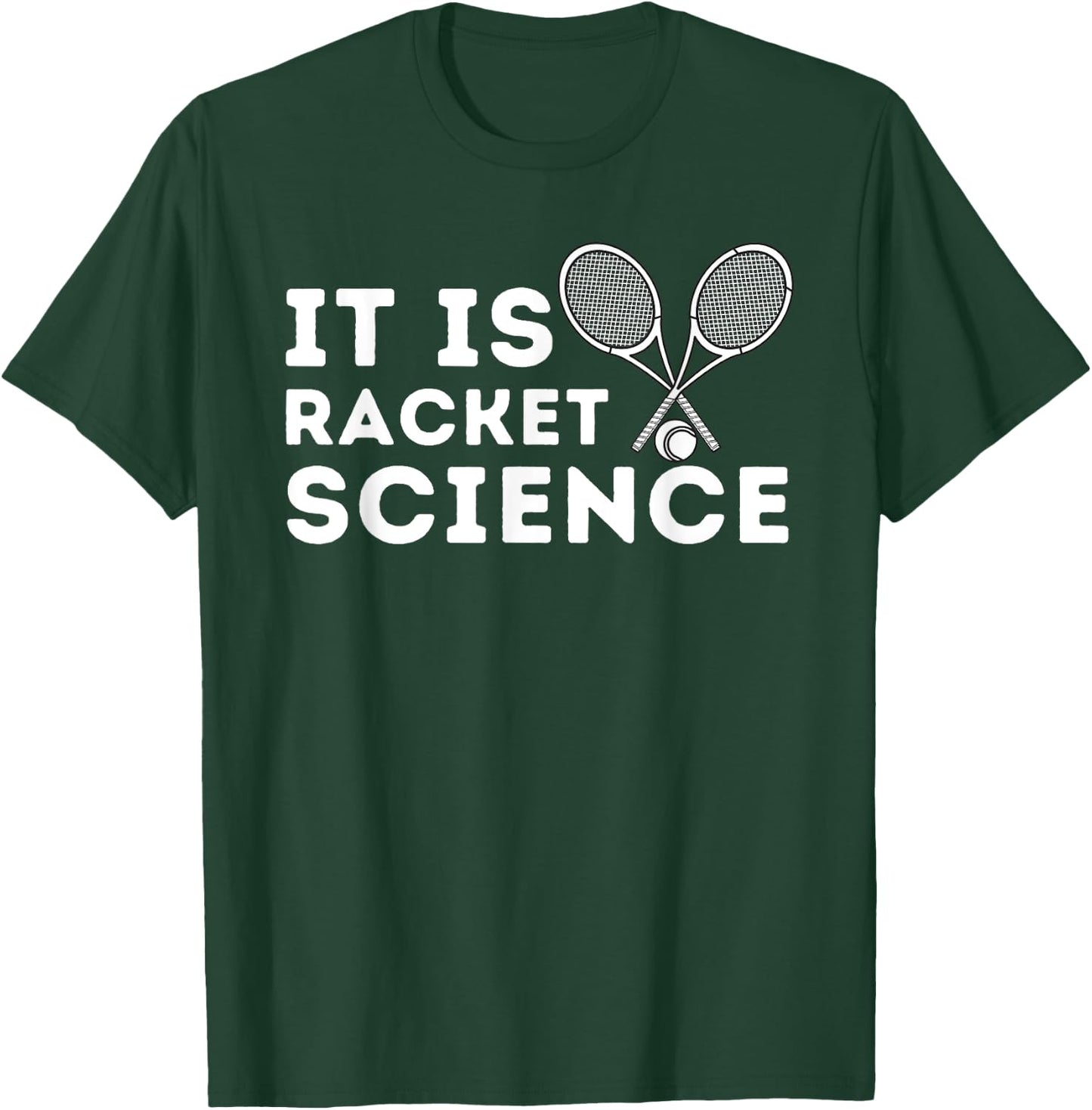 It's Racket Science - Funny Tennis & Tennis Player Coach T-Shirt - T-Shirt | Forest