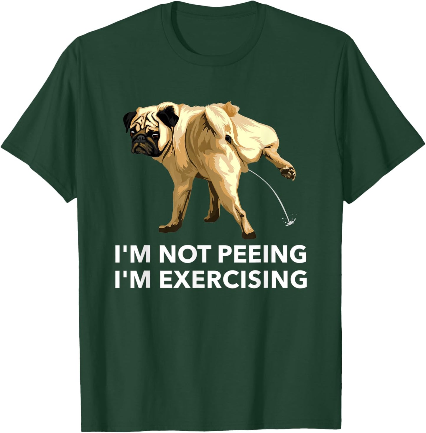 Peeing dog exercise i'm not peeing, I'm exercising Gym Women Kids T-Shirt - T-Shirt | Forest