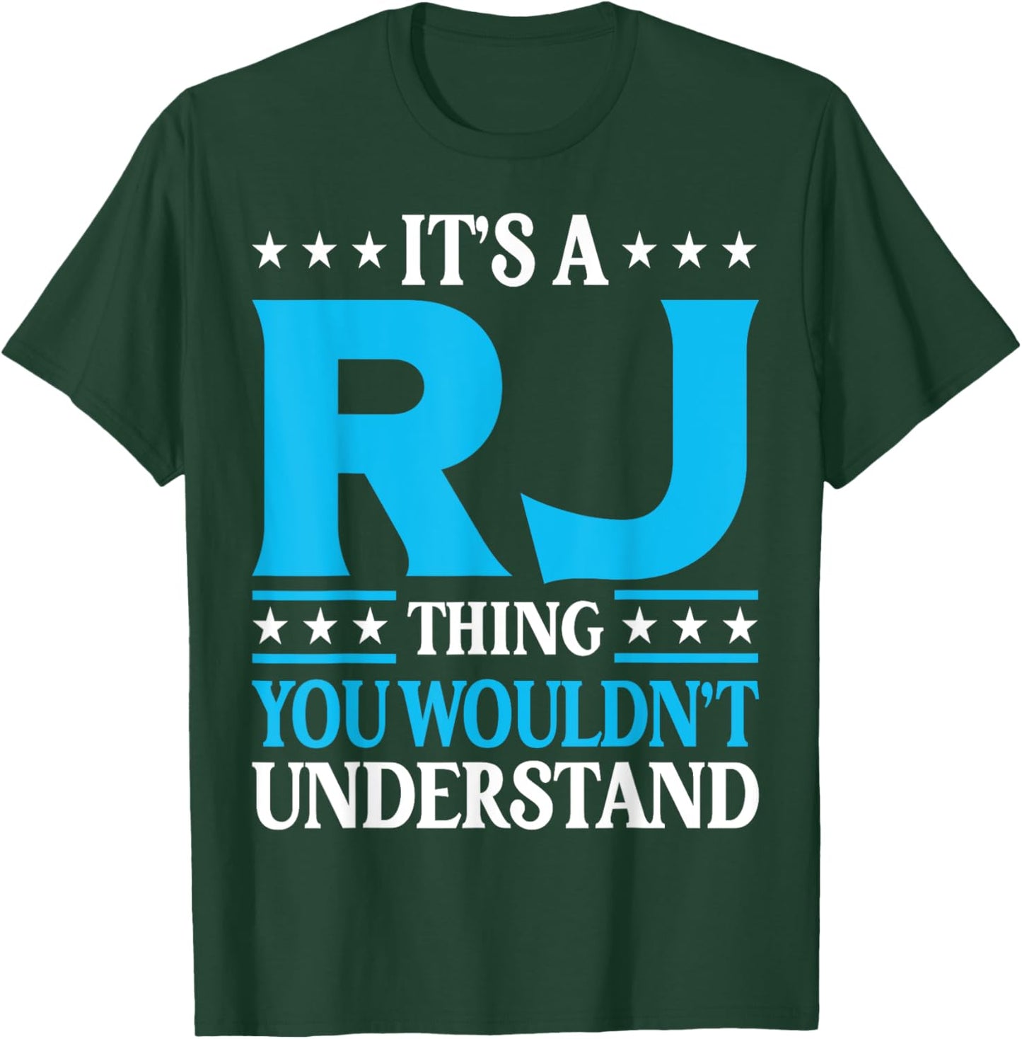 It's A Rj Thing Wouldn't Understand Personal Name Rj T-Shirt - T-Shirt | Forest