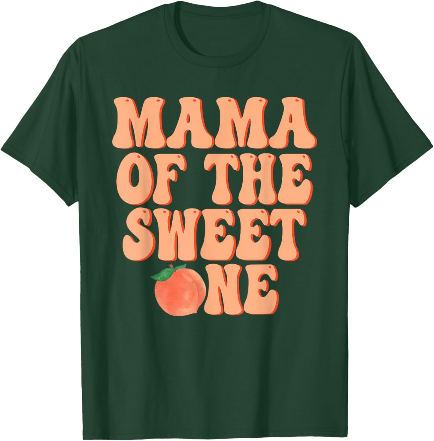 Mama of The Sweet One Peach 1st Birthday on Peach T-Shirt - T-Shirt | Forest