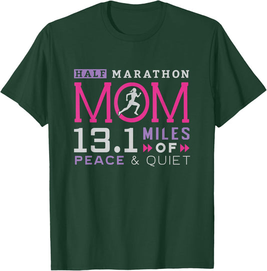 13.1 Half Marathon Mom Shirt Running Mommy Runner Women T-Shirt - T-Shirt | Forest