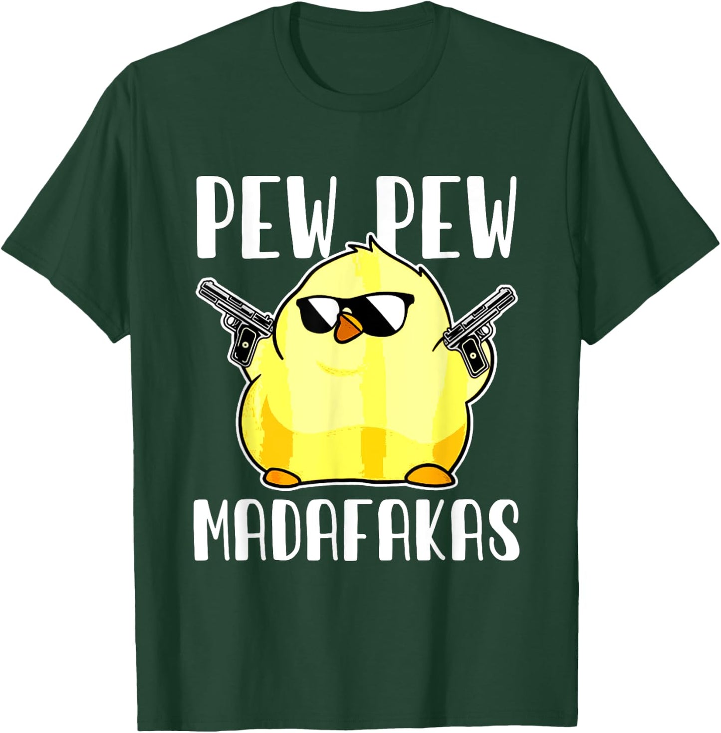 Pew Pew Madafakas Crazy Chicken Gun Funny Gifts T-Shirt - T-Shirt | Forest