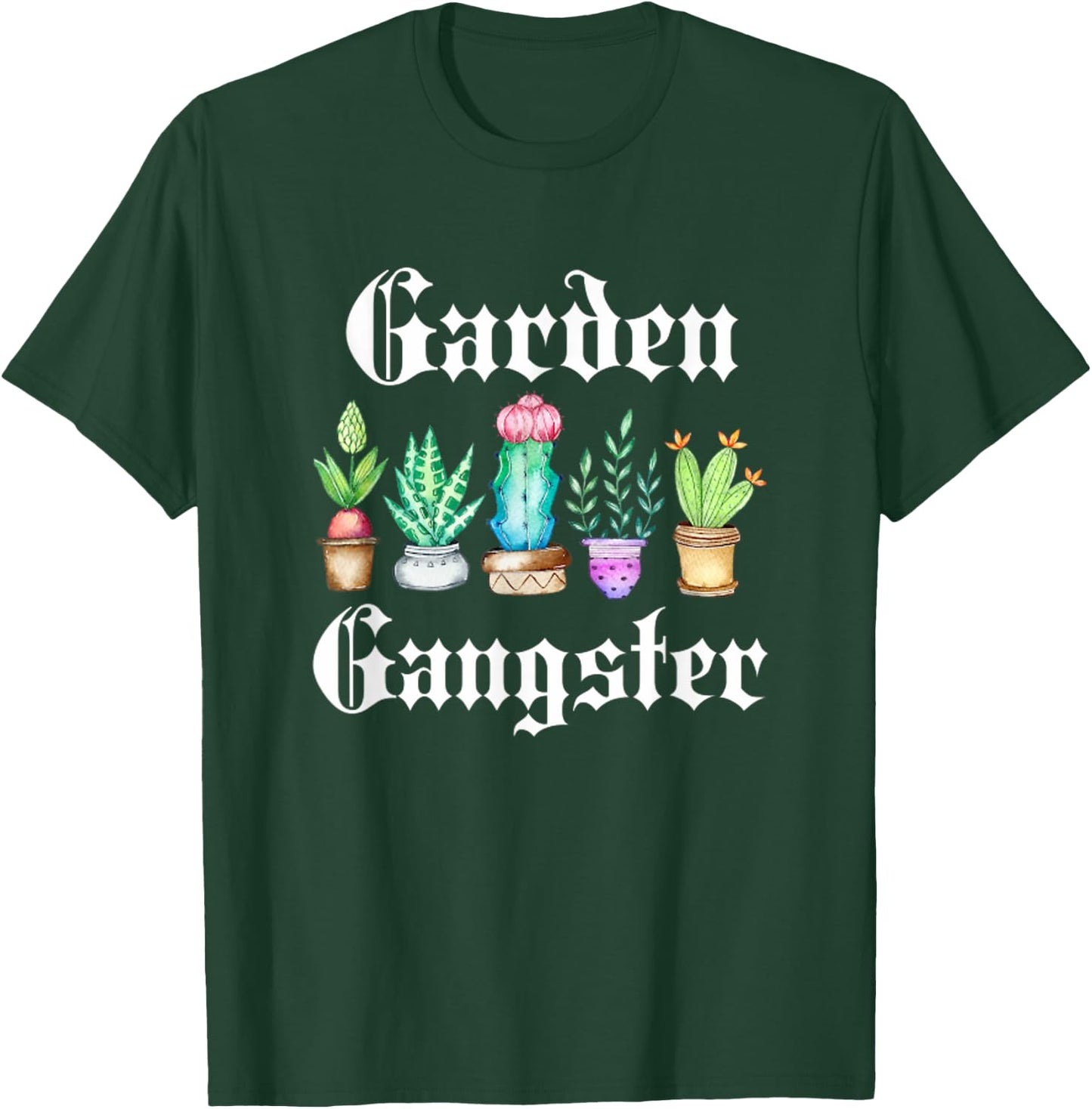 Garden Gangster Cactus Succulent Plant Mom Gift Succa T-Shirt - T-Shirt | Forest