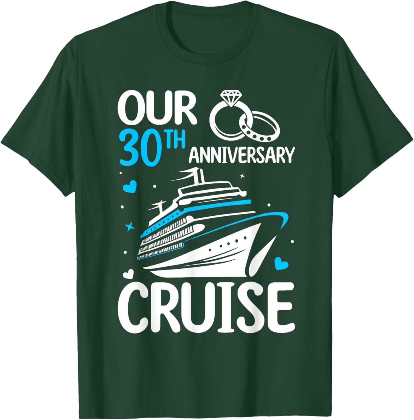 Our 30th Wedding Anniversary Cruise 30 Years Anniversary T-Shirt - T-Shirt | Forest