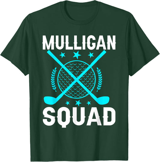 Mulligan Squad Golf Team Golfer Golfing Stocking Stuffer T-Shirt - T-Shirt | Forest