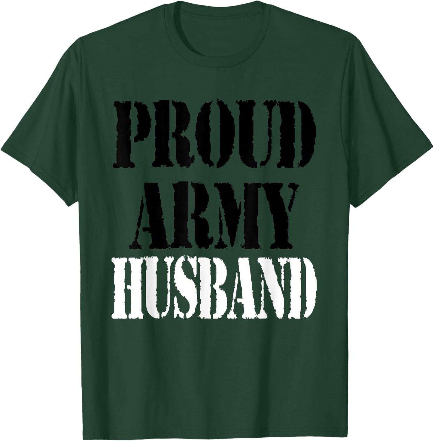 Proud Army Husband T-Shirt - T-Shirt | Forest