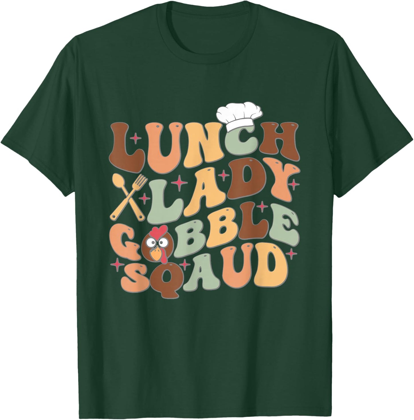 Lunch Lady Gobble Squad Thanksgiving Turkey Lunch Lady T-Shirt - T-Shirt | Forest