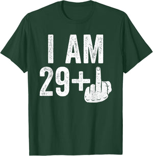 I Am 29 Plus Middle Finger Shirt Men Women 30th Birthday T-Shirt - T-Shirt | Forest
