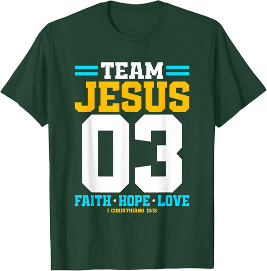 Christian - Team Jesus 03 Faith Hope Love T-Shirt - T-Shirt | Forest