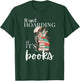 Reader, It isn't Hoarding if it's books, funny dragon hoard T-Shirt - T-Shirt | Forest