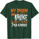 My Broom Broke So Now I Teach 3rd grade Halloween Teacher Men Women T-Shirt - T-Shirt | Forest