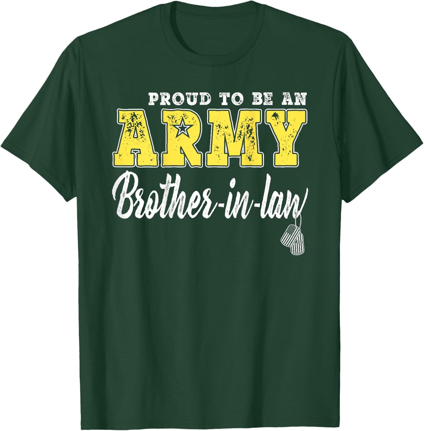 Proud Army Brother-In-Law US Flag Dog Tags Military Sibling T-Shirt - T-Shirt | Forest