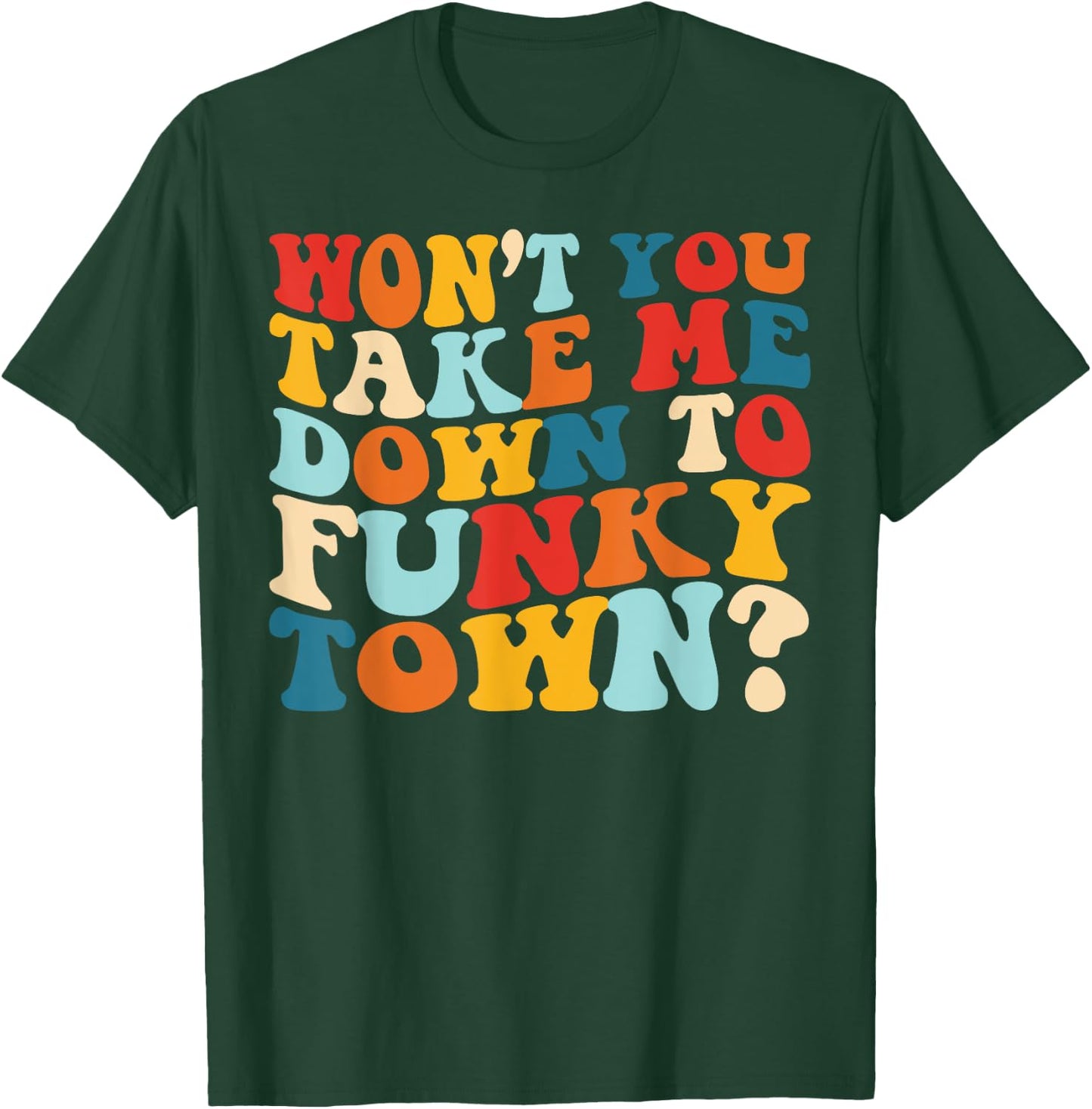 Vintage 70' Funk Music Shirt Won't You Take Me to Funky Town T-Shirt - T-Shirt | Forest