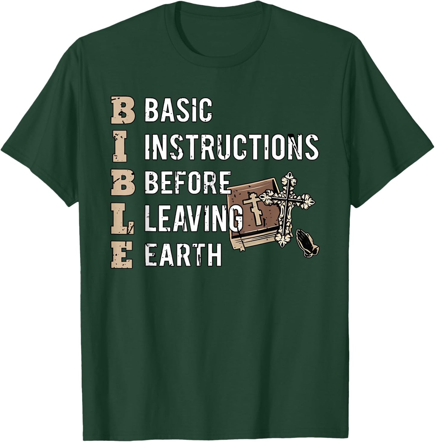 Bible Basic Instructions Before Leaving Earth Christian T-Shirt - T-Shirt | Forest