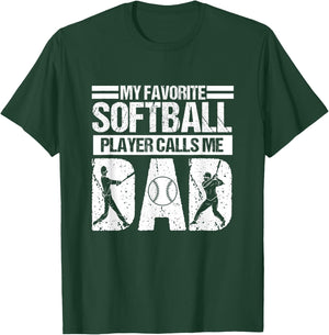 My Favorite Softball Player Calls Me Dad Father's Day T-Shirt - T-Shirt | Forest
