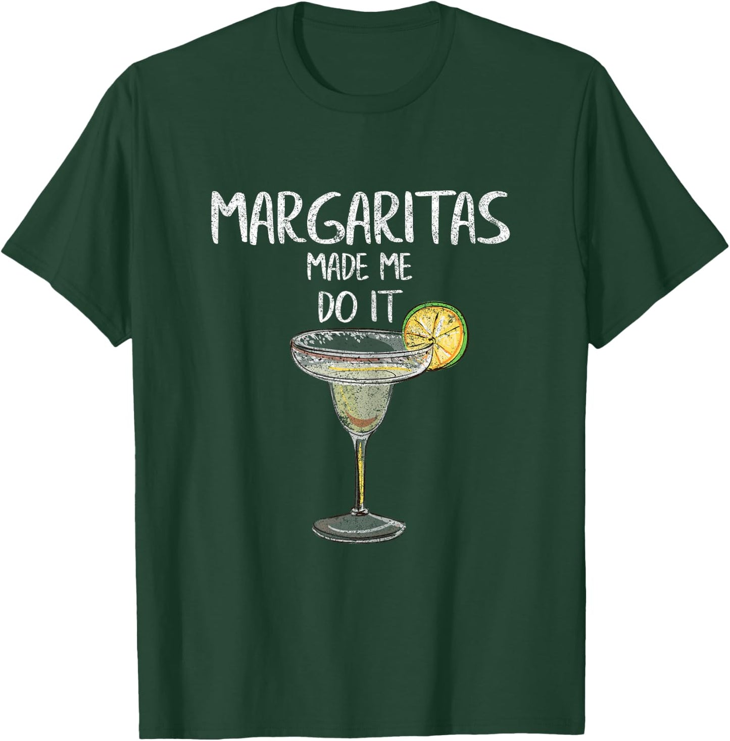 Margaritas Made Me Do It Shirt Cinco De Mayo Mexican Party T-Shirt - T-Shirt | Forest