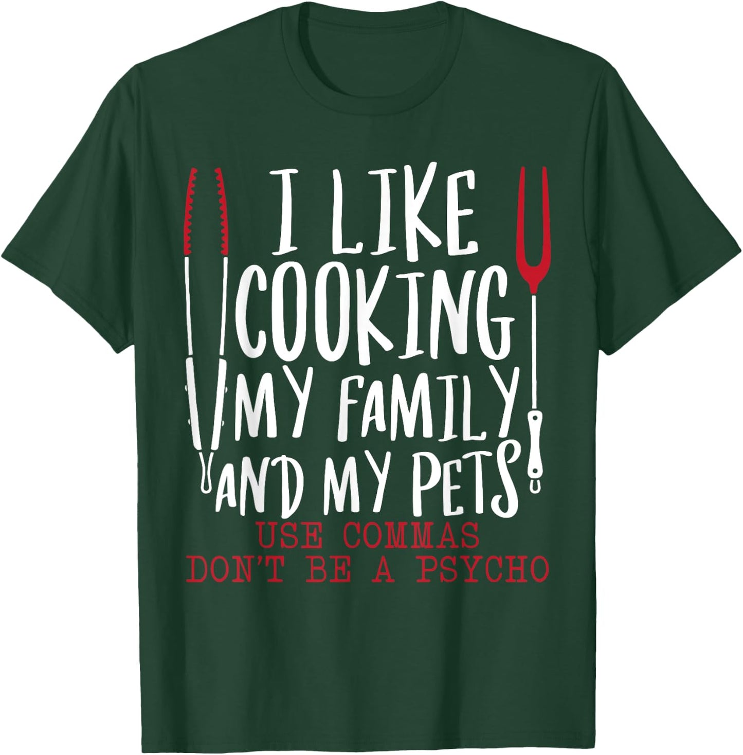 Use Commas Don't Be A Psycho Grammar Police English Teacher Women T-Shirt - T-Shirt | Forest