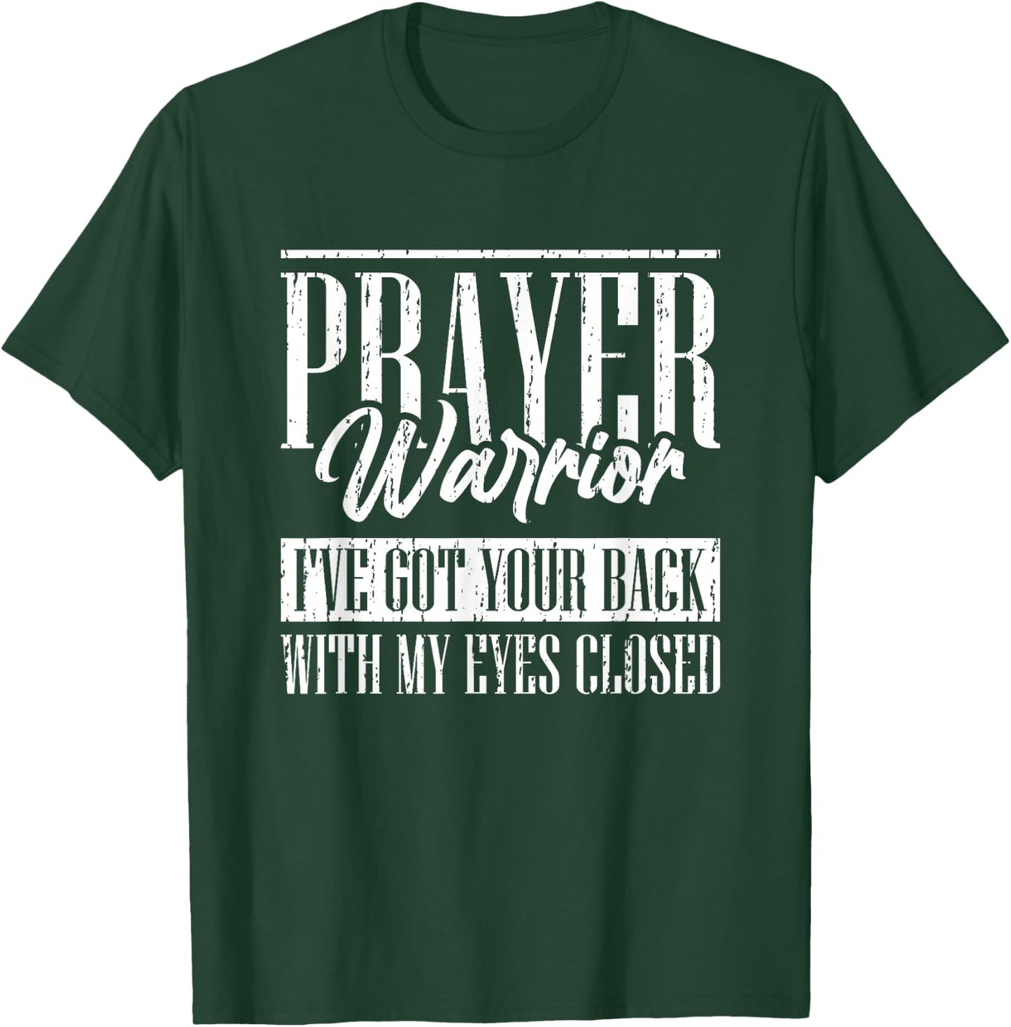 Christian Prayer Warrior Have Faith Quote Bible Verse T-Shirt - T-Shirt | Forest