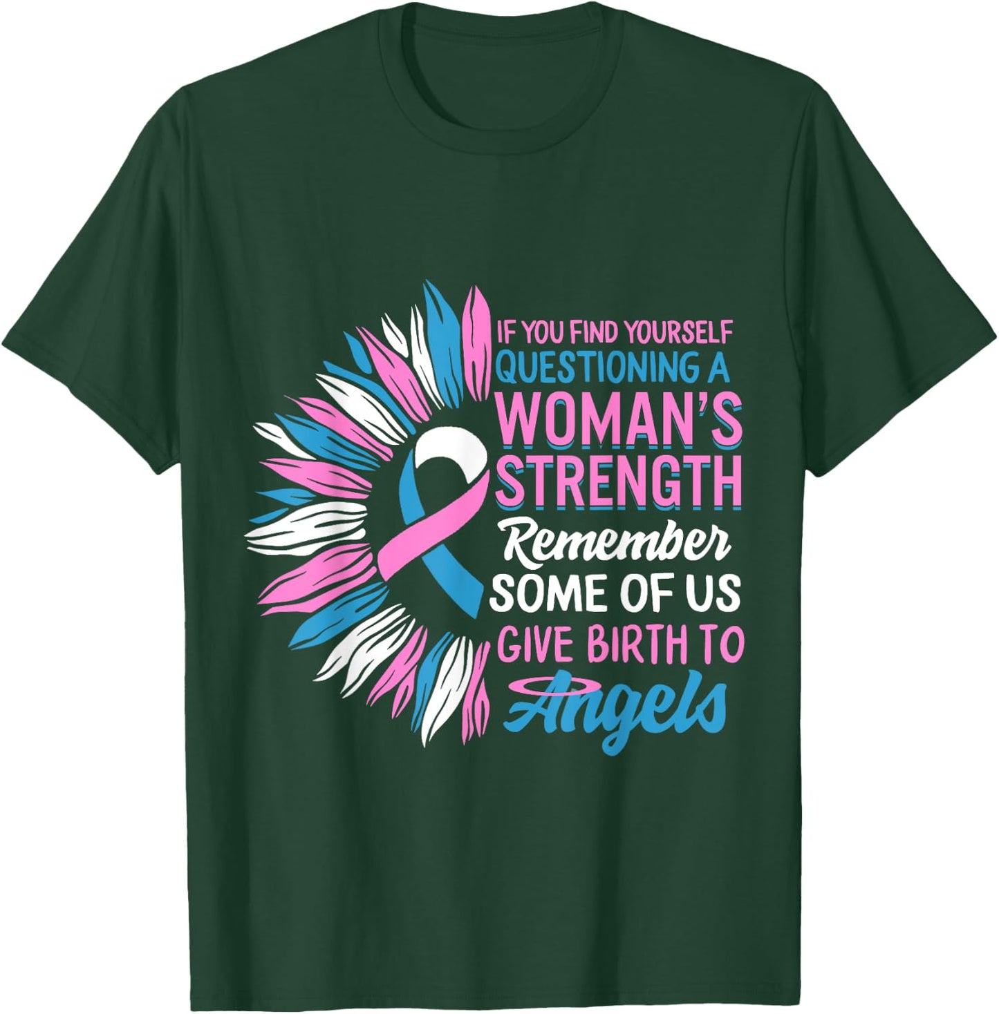 Pregnancy Infant Loss Awareness Strength Mommy of Angel T-Shirt - T-Shirt | Forest