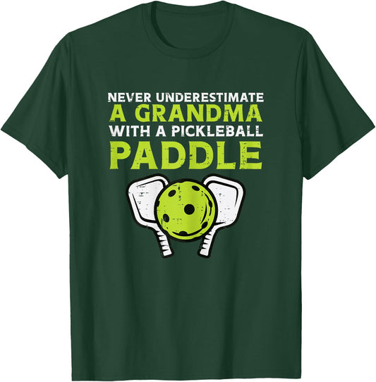 Never Underestimate Grandma With Pickleball Paddle Women T-Shirt - T-Shirt | Forest