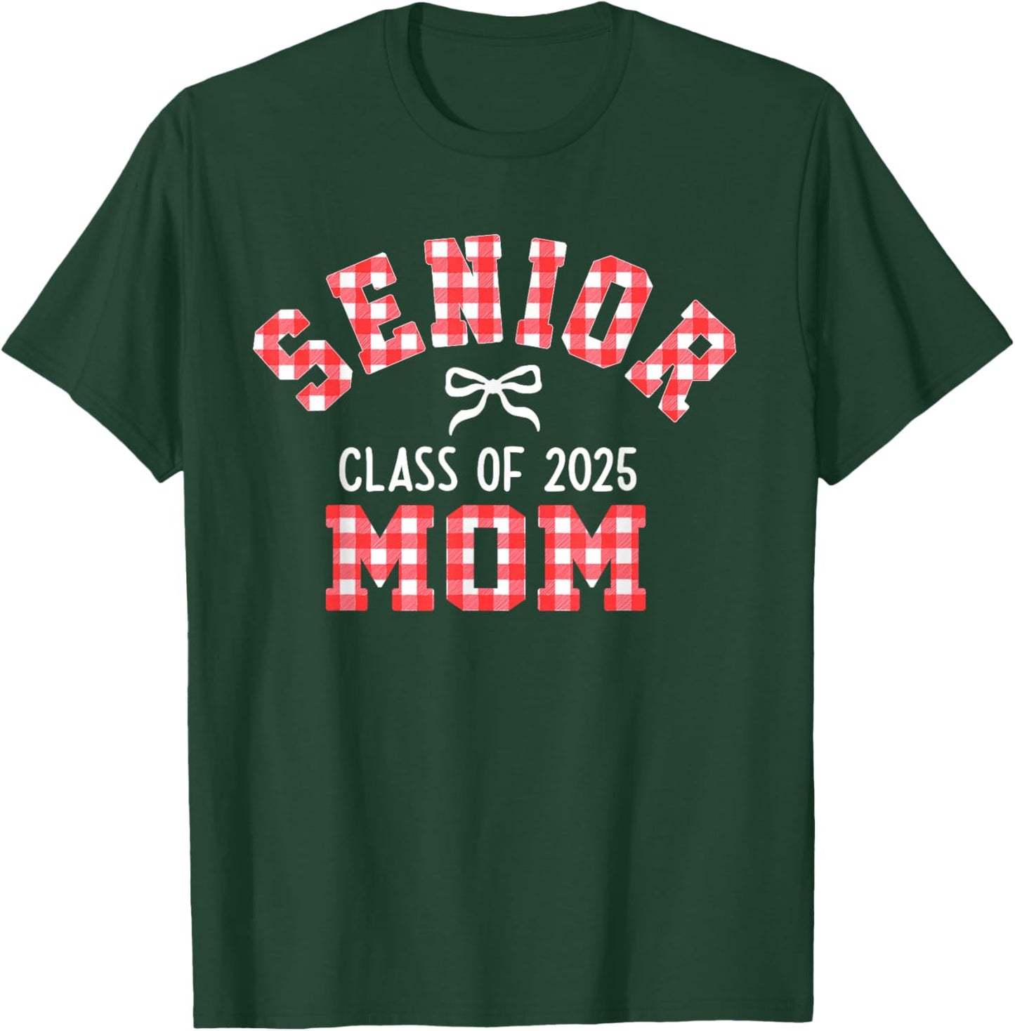Senior 2025, Class of 2025, Senior Mom Bow Back to School T-Shirt - T-Shirt | Forest