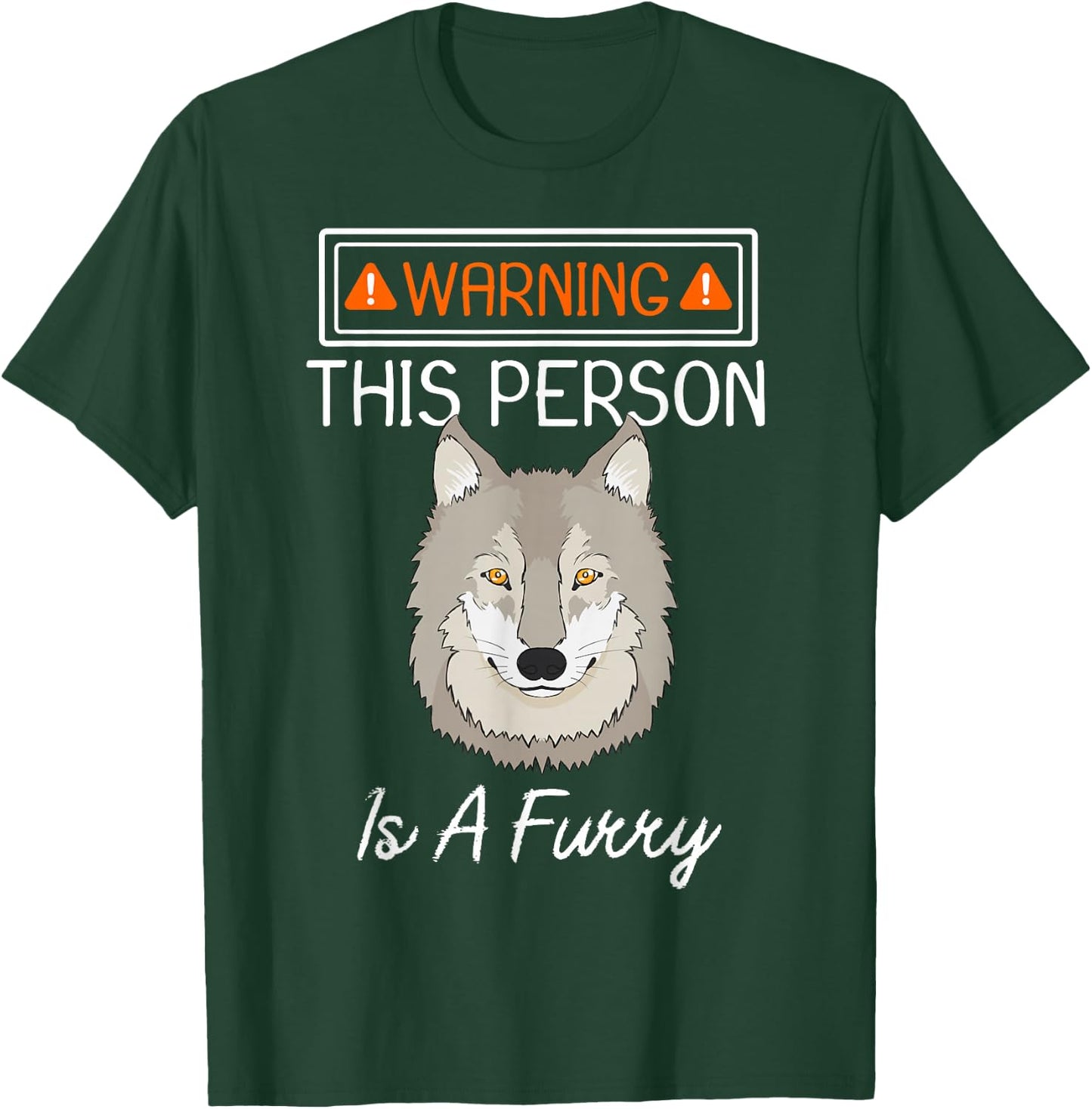 Warning This Person Is A Furry Fandom Furries Cosplay Design T-Shirt - T-Shirt | Forest