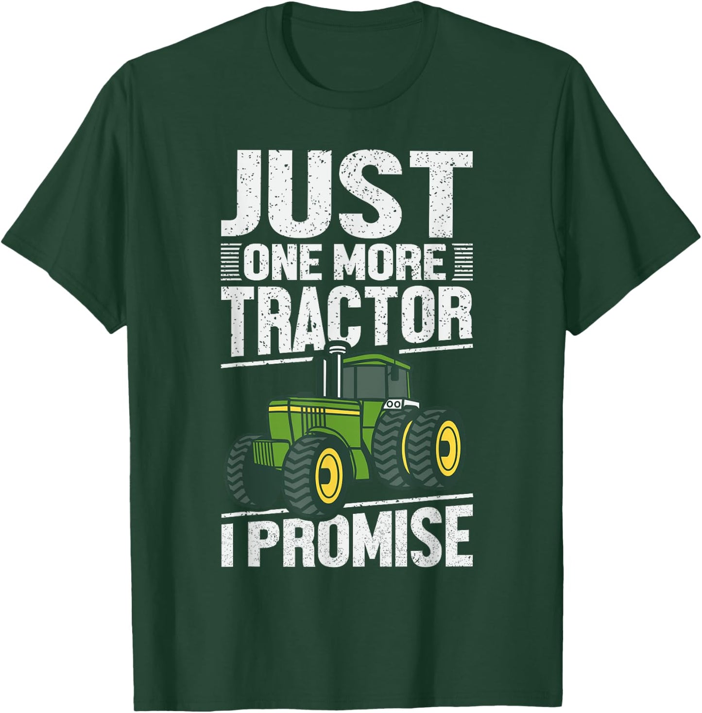 Nur noch ein Traktor I promise funny Gift T-Shirt - T-Shirt | Forest