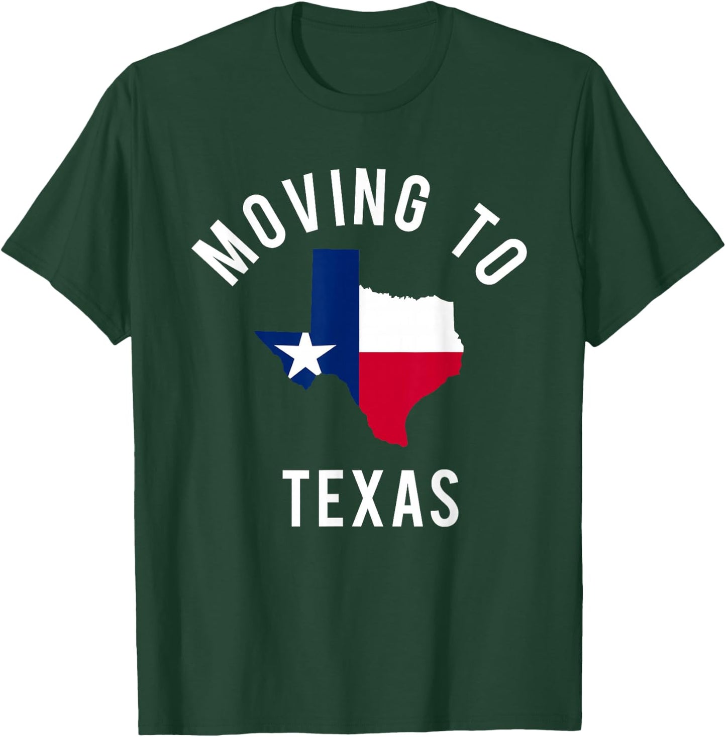 Moving To Texas and Leaving California With Texas Flag T-Shirt - T-Shirt | Forest