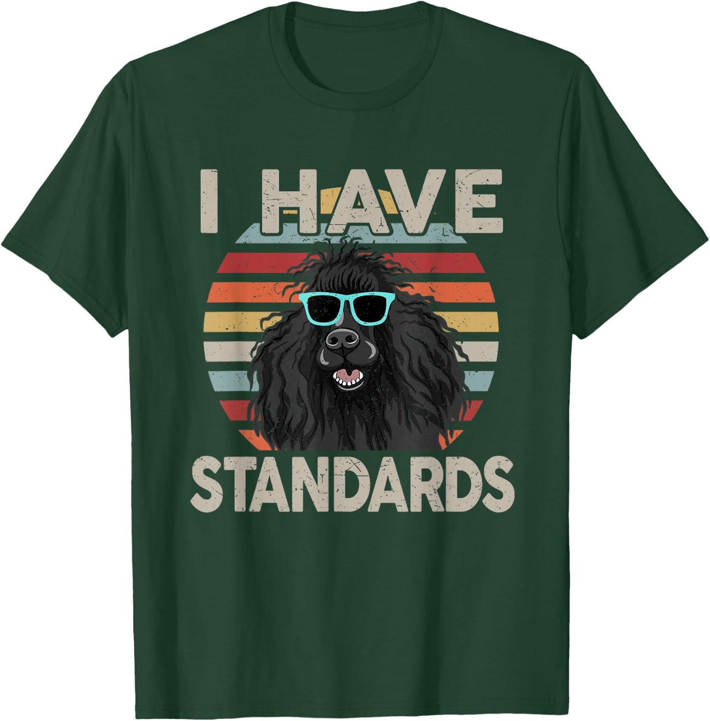 Funny I Have Standard Poodle T-Shirt - T-Shirt | Forest