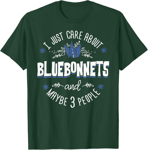 Bluebonnets Flower - I Just Care About Bluebonnets
