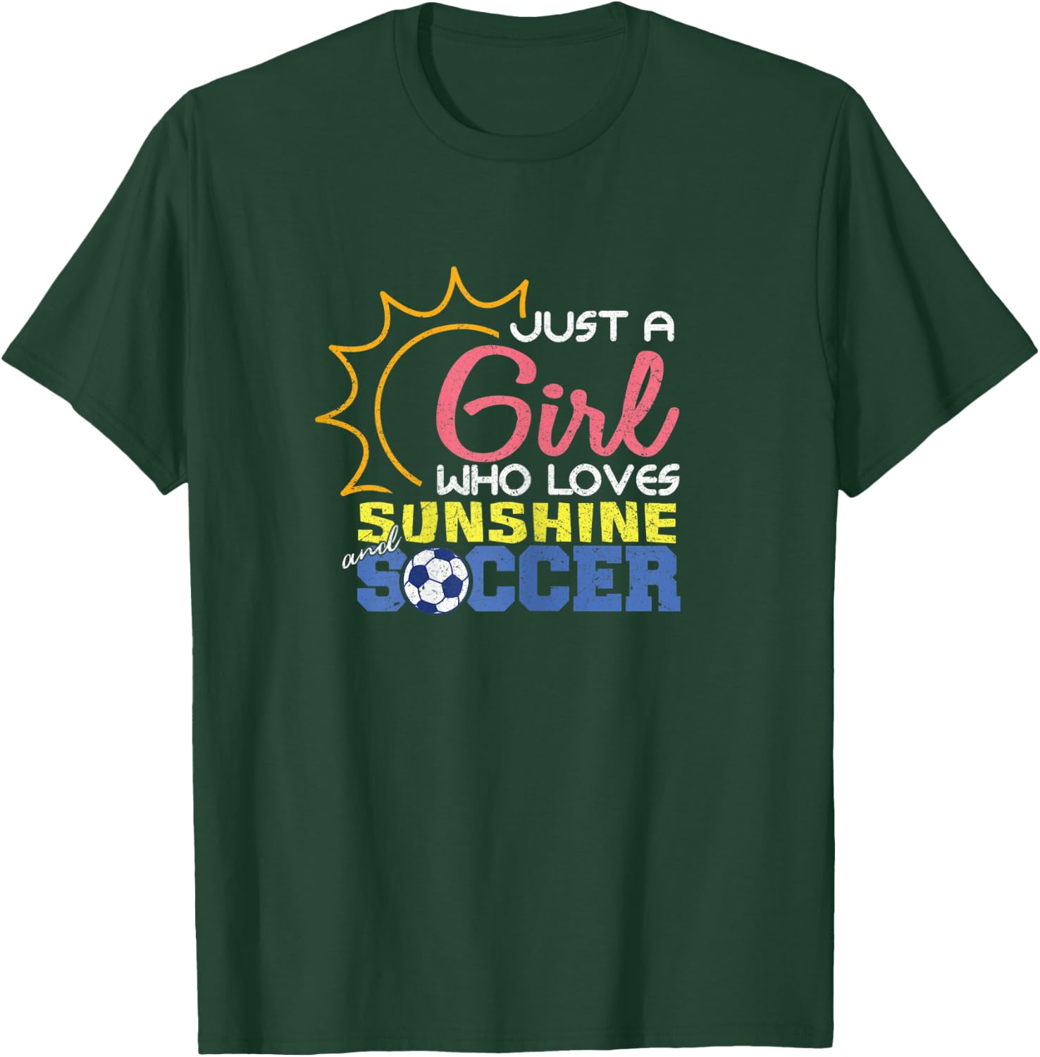 Just A Girl Who Loves Sunshine and Soccer for Girls T-Shirt - T-Shirt | Forest