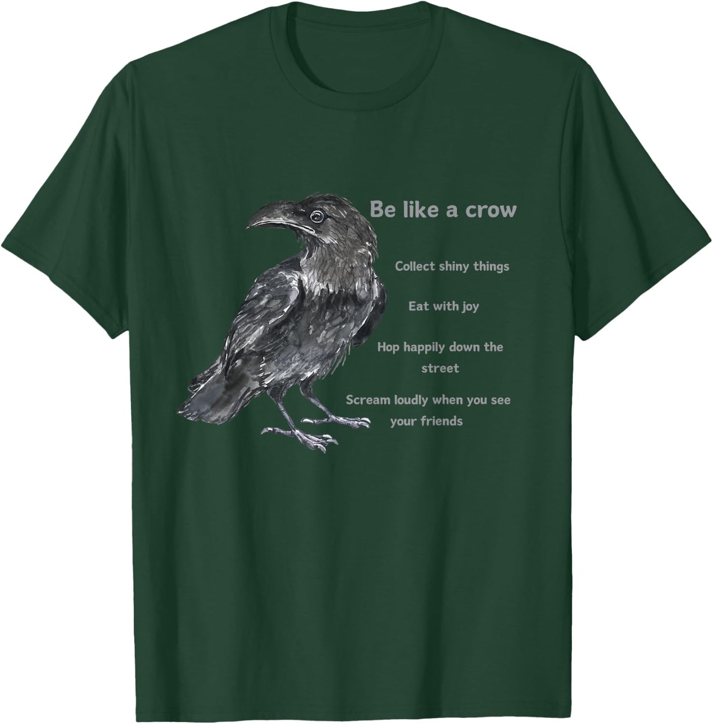 Crow Funny Life Lessons from a Corvus Bird T-Shirt - T-Shirt | Forest