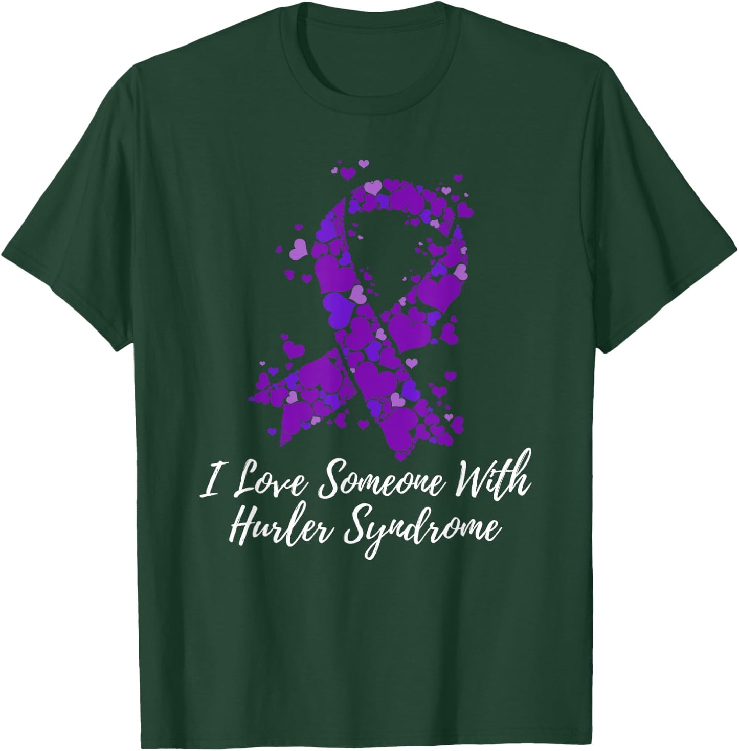 I Love Someone With Hurler Syndrome Awareness T-Shirt - T-Shirt | Forest