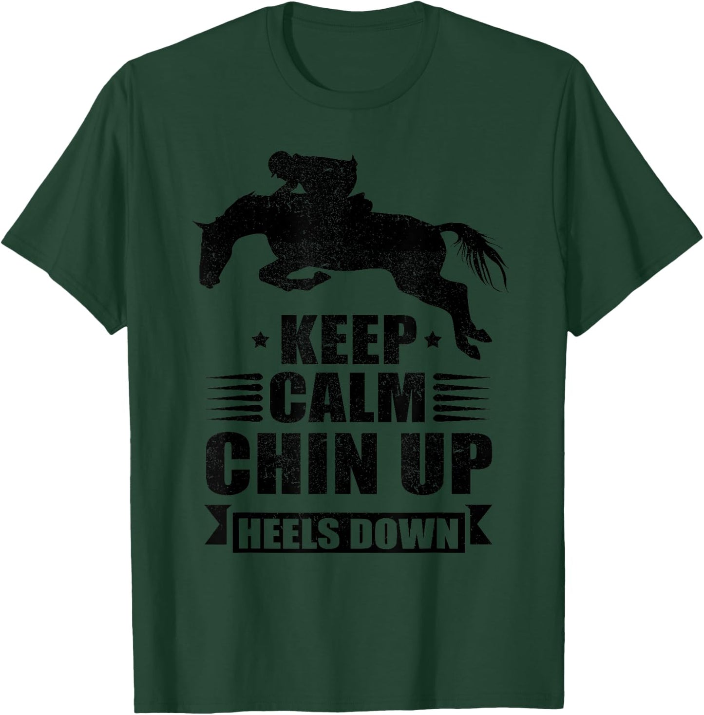 Funny Horseback Riding Gift Girls Cool Chin Up Heels Down T-Shirt - T-Shirt | Forest
