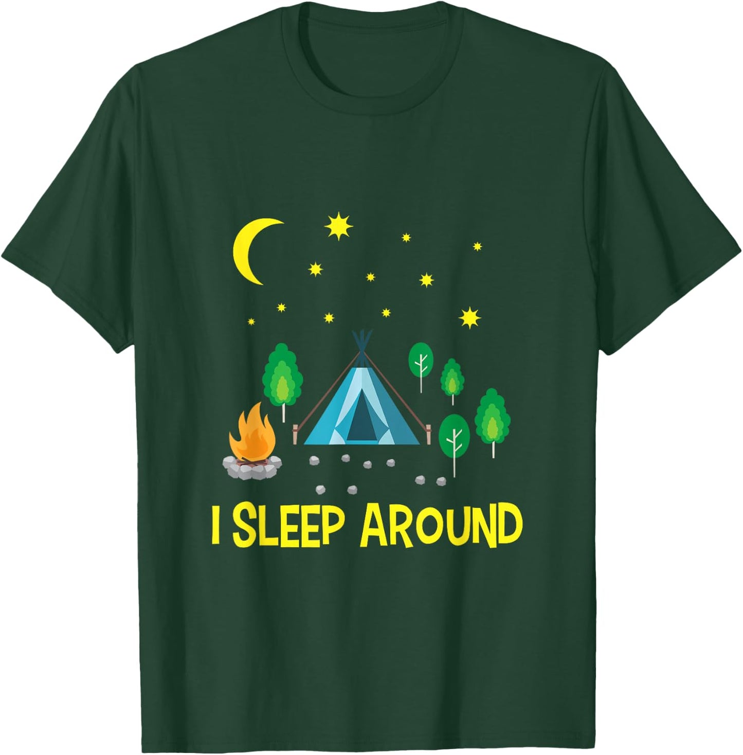 I Sleep Around - Cute Camping Outdoor Adventure T-Shirt - T-Shirt | Forest