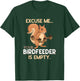 Excuse Me Your Birdfeeder Is Empty Squirrel T-Shirt - T-Shirt | Forest