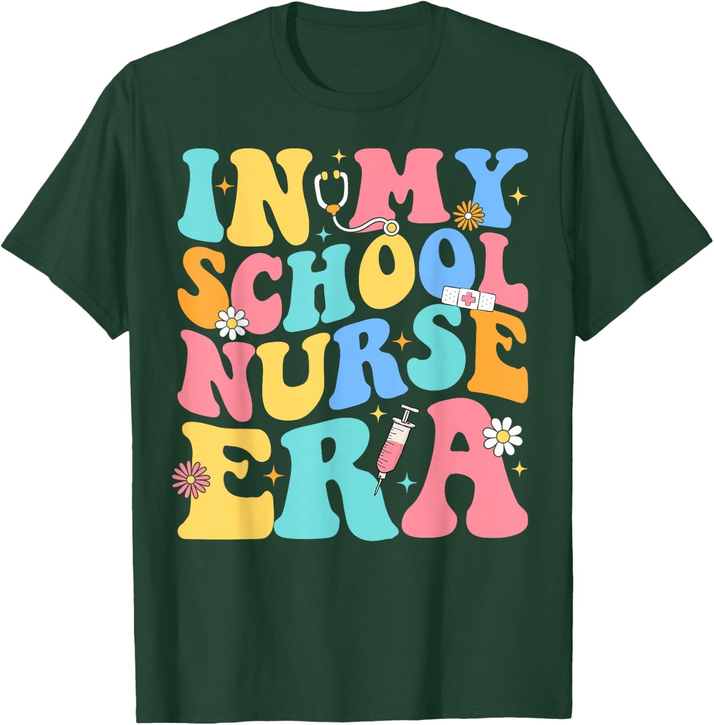 Groovy In My School Nurse Era Nursing School Graduation T-Shirt - T-Shirt | Forest