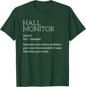 Hall Monitor T-Shirt - T-Shirt | Forest