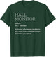 Hall Monitor T-Shirt - T-Shirt | Forest