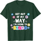Get Out Of My Way I'm Going To Bingo Gift Bingo Lovers T-Shirt - T-Shirt | Forest